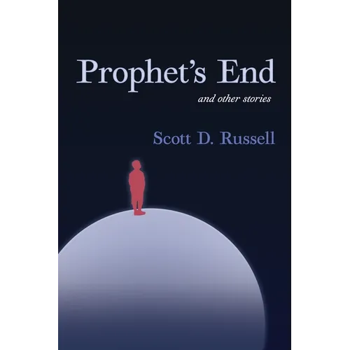 Prophet's End and Other Stories