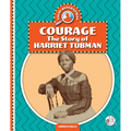 Courage: The Story of Harriet Tubman