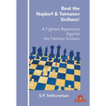 Beat the Najdorf & Taimanov Sicilians: A Fighters Repertoire Against the Famous Sicilians