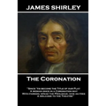 James Shirley - The Coronation: "What wind brought thee hither? In what old hollow tree, or rotten wall Hast thou been like a Swallow all this winter,