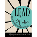 Lead and Love: Devotions for Women in Ministry