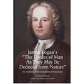 James Logan's "The Duties of Man as They May Be Deduced from Nature": An Analysis of the Unpublished Manuscript, Transactions, American Philosophical