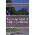 Freedom's Fight: A Call to Remember