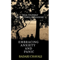Embracing Anxiety and Panic