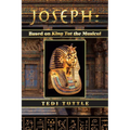 Joseph: Based on King Tut the Musical: