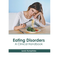 Eating Disorders: A Clinical Handbook