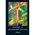 Entropy and Sustainable Growth