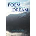 Once Beyond A Poem Twice Beneath A Dream