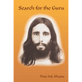 Search for the Guru: Prequel to Adventures of a Western Mystic