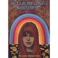 Hello My Love Goodbye
