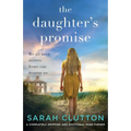 The Daughter's Promise: A completely gripping and emotional page turner