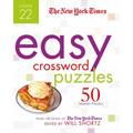 The New York Times Easy Crossword Puzzles Volume 22: 50 Monday Puzzles from the Pages of the New York Times