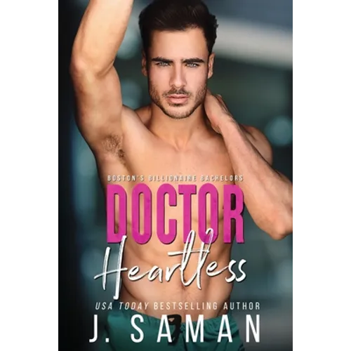 Doctor Heartless: A Grumpy Single Dad Next Door Neighbor Romance