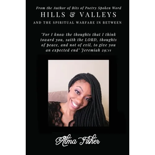 Hills And Valleys and the Spiritual Warfare in Between