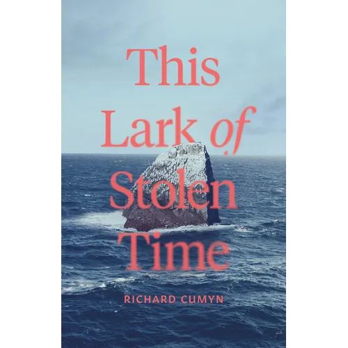 This Lark of Stolen Time