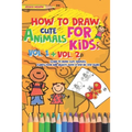 How to Draw Cute Animals for Kids: Activities Books Vol. 1 + Vol. 2, Learn to Draw Cool Stuff and Animals, a Preschool Step by Step guide for Summer