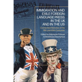 Immigration and Exile Foreign-Language Press in the UK and in the Us: Connected Histories of the 19th and 20th Centuries