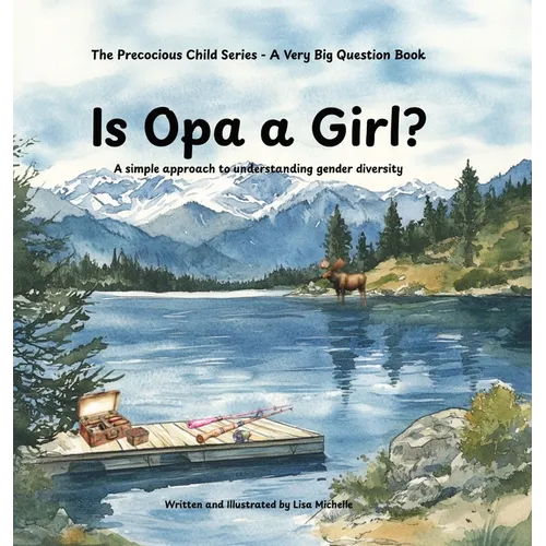 Is Opa a Girl?: A simple approach to understanding gender diversity