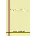 The Significance of Neoplatonism