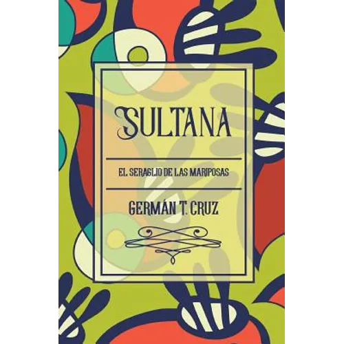 Sultana: El seraglio de las mariposas