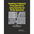 Innovations in Engineered Porous Materials for Energy Generation and Storage Applications