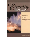 Eternity Realized: A Guide to the Thoughtful