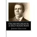Oscar Micheaux: A Self Made Man: Part of Behind the Scenes: A Young Person's Guide to Film History