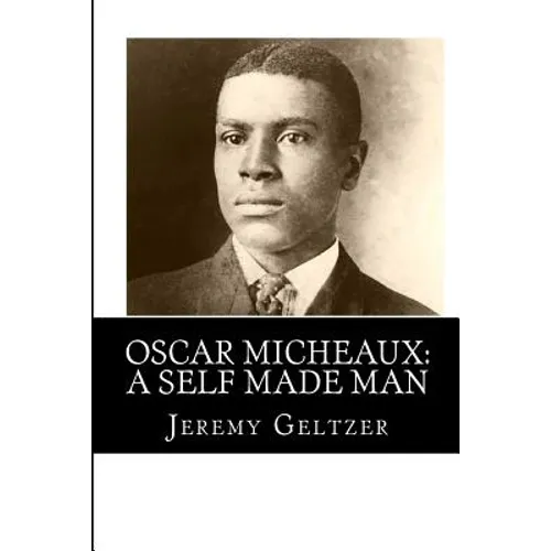 Oscar Micheaux: A Self Made Man: Part of Behind the Scenes: A Young Person's Guide to Film History