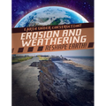 Erosion and Weathering Reshape Earth!