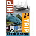 Hip to the Trip