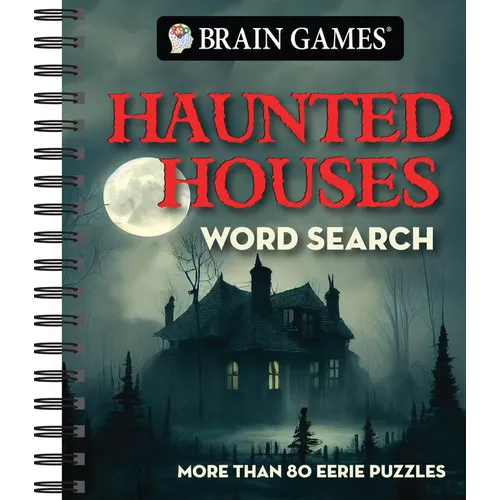 Brain Games - Haunted Houses Word Search: More Than 80 Eerie Puzzles