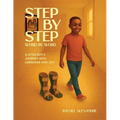 Step by Step, Word by Word: A Little Boy's Journey into Language and Joy