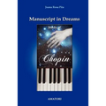 Manuscript in Dreams - Study of Chopin
