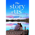 Story of Us: A Heart-Wrenching Story That Will Make You Believe in True Love
