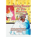Teddy Bears In The Morning