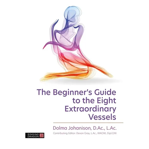 The Beginner's Guide to the Eight Extraordinary Vessels