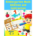 Kindergarten Math Workbook: Counting and Writing Numbers, Addition, Subtracting, Shapes, Patterns, Measurement, and Time for Classroom and Homeschool