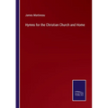 Hymns for the Christian Church and Home