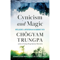 Cynicism and Magic: Intelligence and Intuition on the Buddhist Path