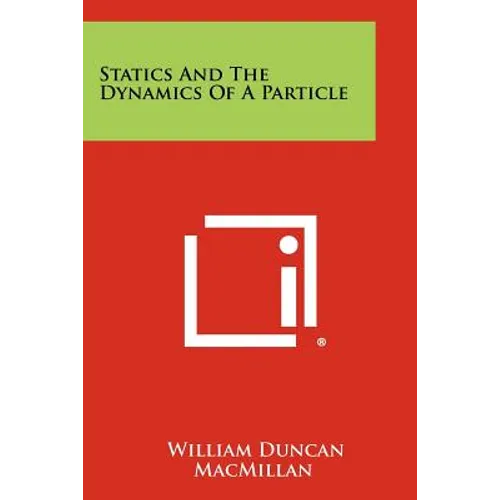 Statics And The Dynamics Of A Particle