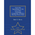 Guerrilla Operations in the Civil War: Assessing Compound Warfare During Price's Raid - War College Series