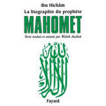 La biographie du prophète Mahomet
