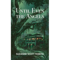 Until Even the Angels
