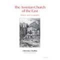 The Assyrian Church of the East: History and Geography