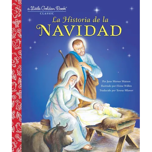 La Historia de la Navidad (the Story of Christmas Spanish Edition)