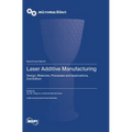 Laser Additive Manufacturing: Design, Materials, Processes and Applications, 2nd Edition