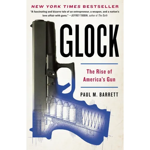 Glock: The Rise of America's Gun