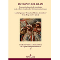 Ficciones del islam: Representaciones de lo musulmán en la cultura visual de los virreinatos americanos