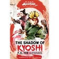 Avatar: The Last Airbender: The Shadow of Kyoshi (Chronicles of the Avatar Book 2)
