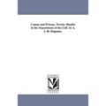 Camps and Prisons. Twenty Months in the Department of the Gulf. by A. J. H. Duganne.